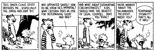 Calvin is concerned about who empowered Santa (can be used for god too.)